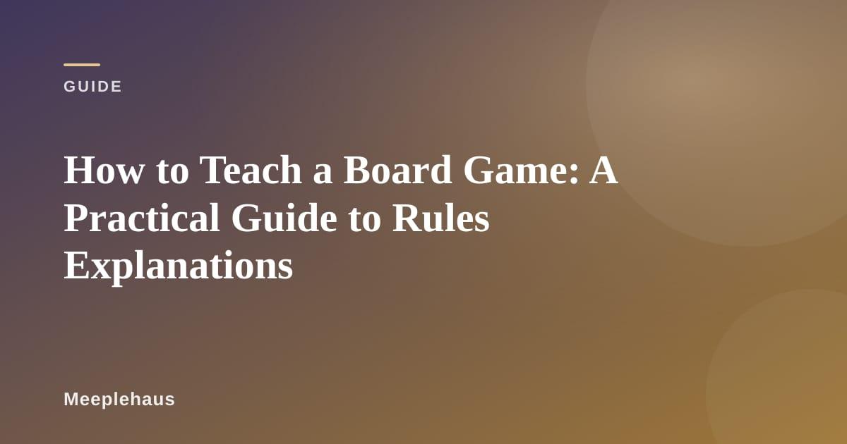 Person explaining a board game to friends gathered around a table